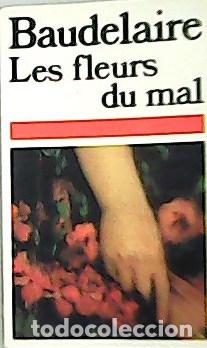 Libros: BAUDELAIRE, Charles.- - Les fleurs du mal. - Foto 1