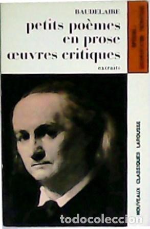 Libros: BAUDELAIRE.- - Petits po&egrave;mes en prose .Ouevres critiques. Extraits. - Foto 1