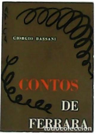 Libros: BASSANI, Giorgio.- - Contos de Ferrara.