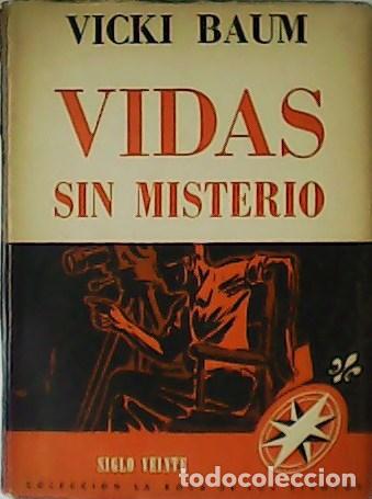 Libros: BAUM, Vicki.- - Vidas sin misterio. - Foto 1
