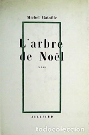 Libros: BATAILLE, Michel.- - L&acute;arbre de N&ouml;el. Roman. - Foto 1