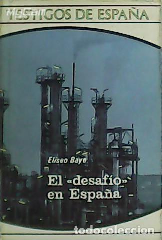 Libros: BAYO, Eliseo.- - El desaf&iacute;o en Espa&ntilde;a. - Foto 1