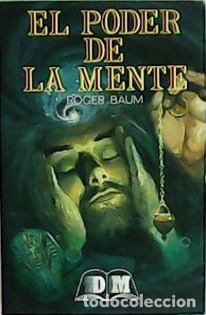 Libros: BAUM, Roger.- - El poder de la mente. - Foto 1