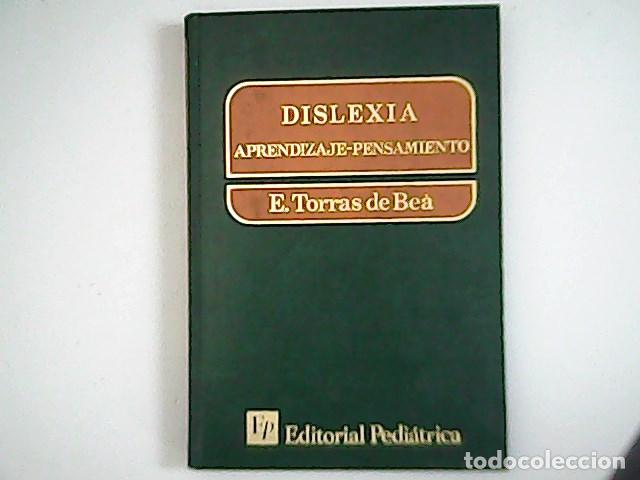 Libros: BE&Agrave;, E. Torras.- - Dislexia. Aprendizaje-pensamiento. - Foto 1