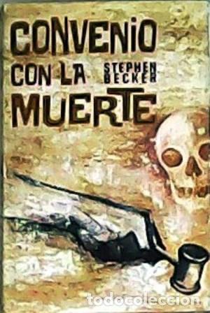 Libros: BECKER, Stephen.- - Convenio con la muerte. - Foto 1