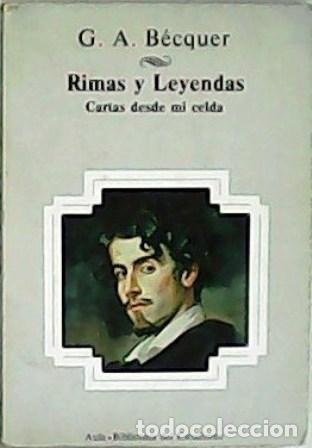 Libros: B&Eacute;CQUER, G. A.- - Rimas y leyenda. Cartas desde mi celda. - Foto 1