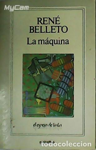 Libros: BELLETO, ren&eacute;.- - La m&aacute;quina. - Foto 1