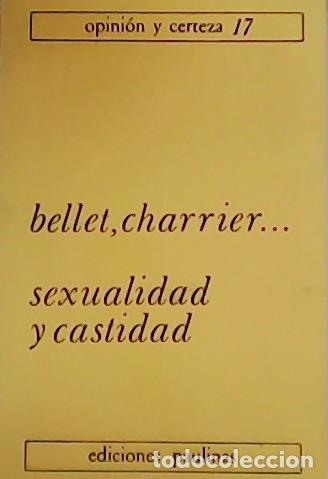 Libros: BELLET, Charrier.- - Sexualidad y castidad. - Foto 1