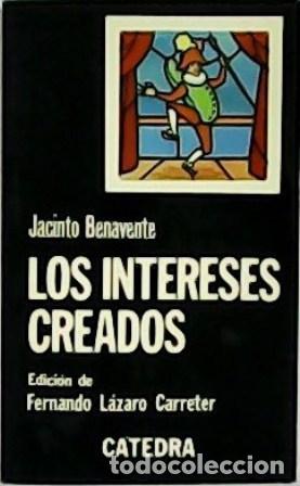 Libros: BENAVENTE, Jacinto.- - Los intereses creados - Foto 1