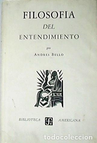 Libros: BELLO, Andres.- - Filosof&iacute;a del entendimiento. - Foto 1