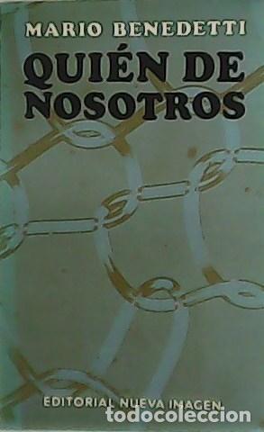 Libros: BENEDETTI, Mario.- - Qui&eacute;n de nosotros. - Foto 1