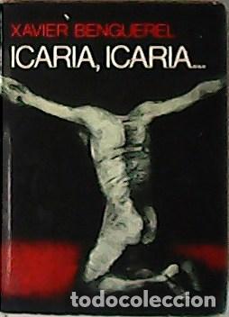 Libros: BENGUEREL, Xavier.- - Icaria, icaria... - Foto 1
