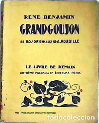Libros: BENJAM&Iacute;N, Ren&eacute;.- - Grandgoujon. 22 bois originaux de A. Roubille. - Foto 1