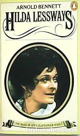 Libros: BENNETT, Arnold.- - Hilda Lessways. - Foto 1