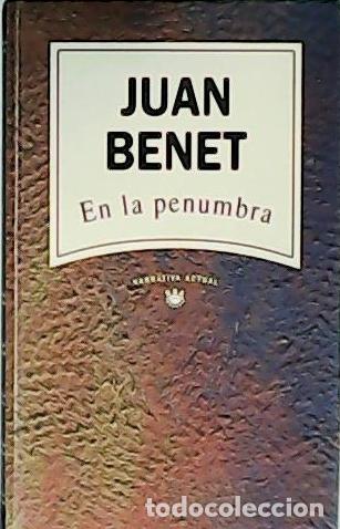 Libros: BENET, Juan.- - En la penumbra. - Foto 1