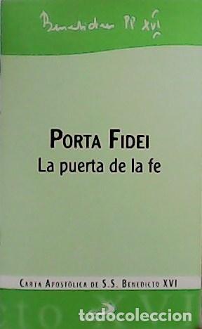 Libros: BENEDICTO XVI.- - Porta Fidei. La puerta de la fe. - Foto 1