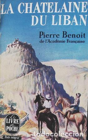 Libros: BENOIT, Pierre.- - La ch&acirc;telaine du Liban. Pour don Carlos. Dos libros en un libro. - Foto 1