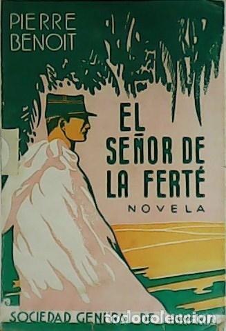 Libros: BENOIT, Pierre.- - El Se&ntilde;or de la Fert&eacute;. Novela. - Foto 1