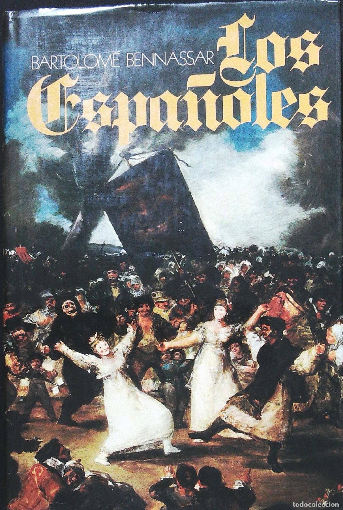 Libros: BENNASSAR, Bartolom&eacute;.- - Los espa&ntilde;oles. - Foto 1