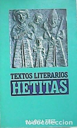 Libros: BERNAB&Eacute;, Pajares Alberto.- - Textos literarios hetitas. - Foto 1