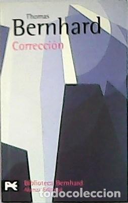 Libros: BERNHARD, Thomas.- - Correcci&oacute;n. Traducci&oacute;n de Miguel S&aacute;enz. - Foto 1