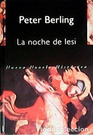 Libros: BERLING, Peter.- - La noche de lesi. Novela. Traducci&oacute;n de Luis Bredlow. - Foto 1