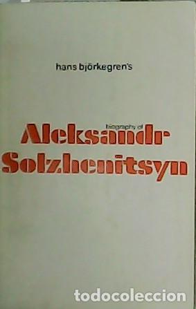 Libros: BJ&Ouml;RKEGREN&acute;S, Hans.- - Aleksandr Solzhenitsyn. A Biography. - Foto 1