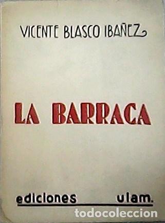 Libros: BLASCO IB&Aacute;&Ntilde;EZ, Vicente.- - La Barraca. - Foto 1