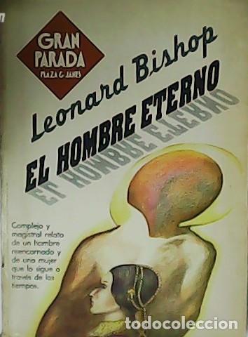 Libros: BISHOP, Leonard.- - El hombre eterno. - Foto 1