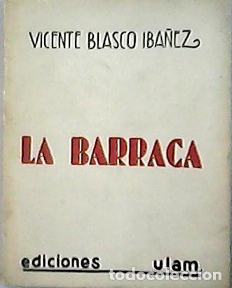 Libros: BLASCO IB&Aacute;&Ntilde;EZ, Vicente.- - La Barraca. - Foto 1