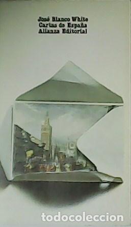 Libros: BLACO WHITE , Jos&eacute;.- - Cartas de Espa&ntilde;a. - Foto 1