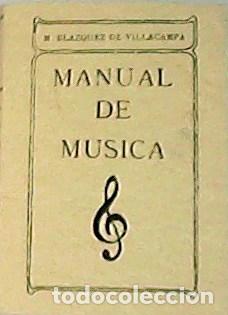 Libros: BL&Aacute;ZQUEZ, Mariano.- - Manual de Musica. - Foto 1