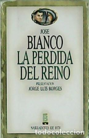 Libros: BLANCO, Jos&eacute;.- - La perdida del reino. - Foto 1