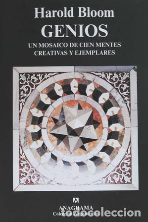Libros: BLOOM, Harold.- - Genios. Un mosaico de cien mentes creativas y ejemplares. - Foto 1