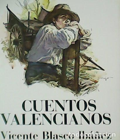 Libros: BLASCO IBA&Ntilde;EZ, Vicente.- - Cuentos valencianos. - Foto 1
