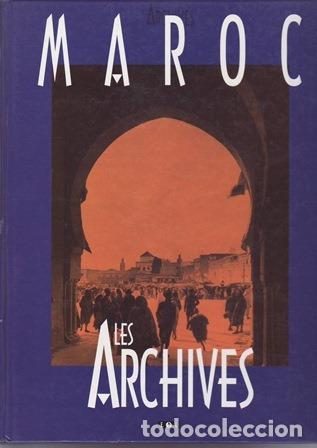 Libros: BORGE, Jacques y Nicol&aacute;s VIASNOFF.- - Archives du Maroc. - Foto 1