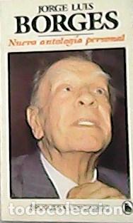 Libros: BORGES, Jorge Luis.- - Nueva antolog&iacute;a personal. - Foto 1