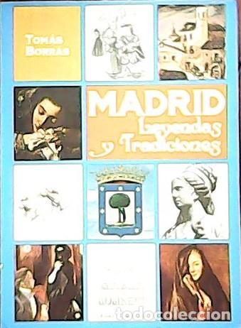 Libros: BORR&Aacute;S, Tom&aacute;s.- - Madrid. Leyendas y tradiciones. - Foto 1
