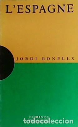 Libros: BONELLS, Jordi.- - L&acute;Espagne. - Foto 1