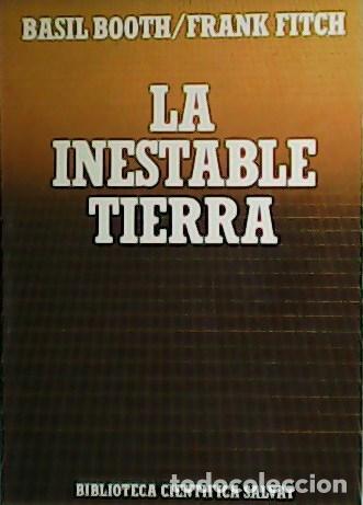 Libros: BOOTH, Basil y Frank FITCH.- - La inestable tierra. - Foto 1