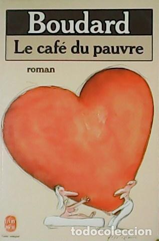 Libros: BOULARD.- - Le caf&eacute; du pauvre. - Foto 1