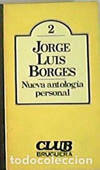 Libros: BORGES, Jorge Luis.- - Nueva antolog&iacute;a personal. - Foto 1