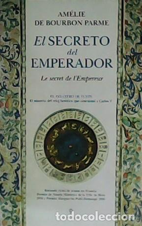 Libros: BOURBON PARME, Am&eacute;lie de.- - El secreto del Emperador. - Foto 1