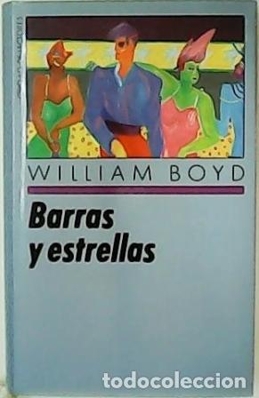 Libros: BOYD, William.- - Barras y estrellas. - Foto 1