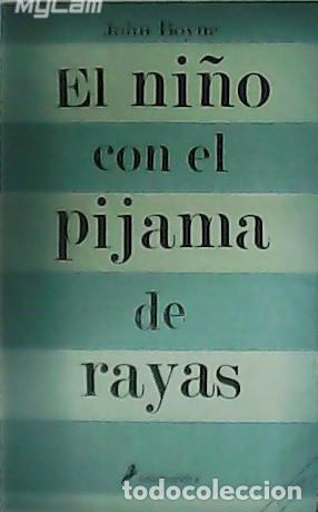 Libros: BOYNE, John.- - El ni&ntilde;o con el pijama de rayas. - Foto 1