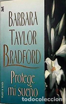 Libros: BRADFORD, Barbara Taylor.- - Protege mi sue&ntilde;o. - Foto 1