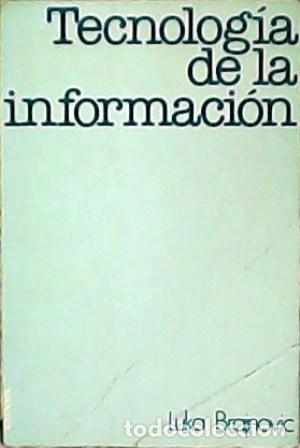 Libros: BRAJNOVIC, Luka.- - Tecnolog&iacute;a de la informaci&oacute;n. - Foto 1