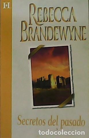 Libros: BRANDEWYNE, Rebeca.- - Secretos del pasado. - Foto 1