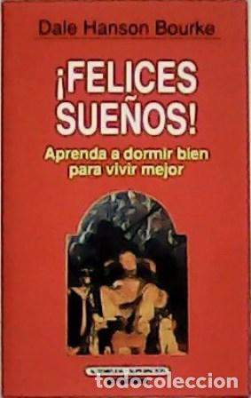 Libros: BOURKE, Dale Hanson.- - &iexcl;Felices sue&ntilde;os!. - Foto 1