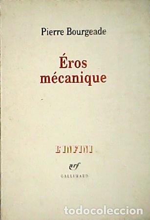 Libros: BOURGEADE, Pierre.- - Eros m&eacute;canique. - Foto 1